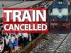 Train Cancelled: 1 September से 15 October तक कई ट्रेनें रद्द, सफर से पहले चेक करें लिस्ट