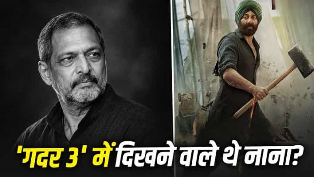 gadar-3-nana-patekar