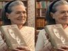 Sonia Gandhi ने Instagram पर रखा कदम, अपनी किताब ‘बिलॉन्गिंग: ए जर्नी ऑफ लव’ की पहली झलक की शेयर